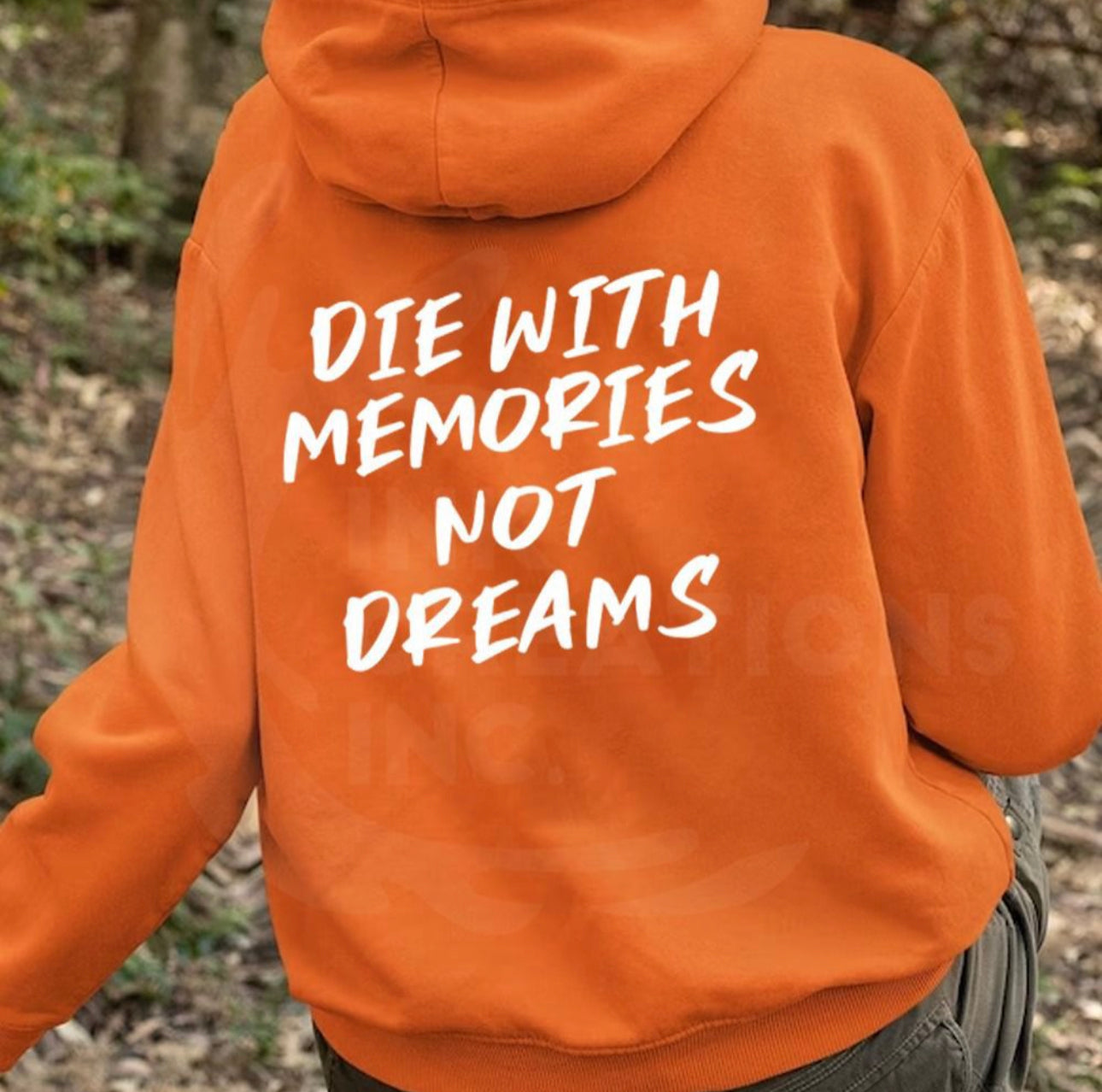 Die with memories not dreams hoddie